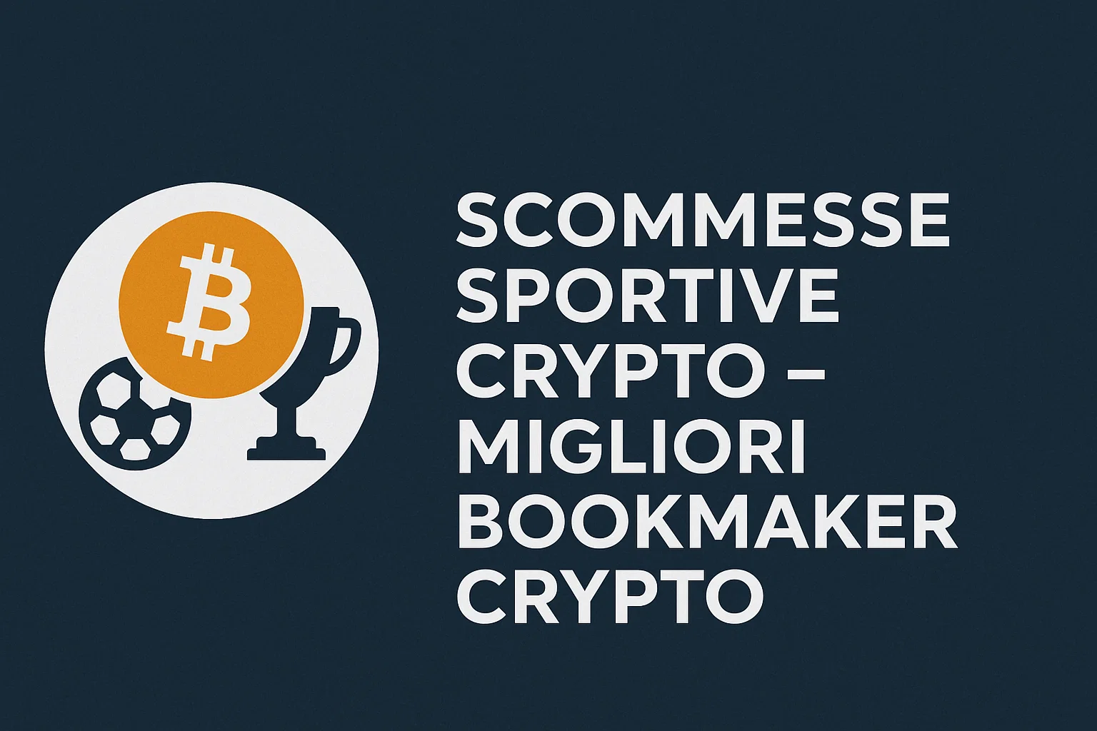 Scommesse Sportive Crypto – Migliori Bookmaker Crypto